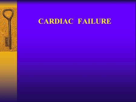 CARDIAC FAILURE. Cardiac failure -Definition A physiologic state in which the heart is unable to pump enough blood to meet the metabolic needs of the.