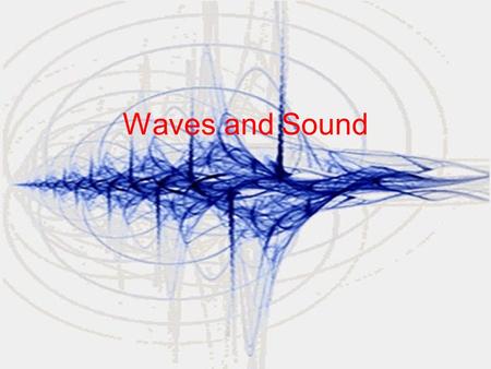 Waves and Sound. Sound is a mechanical wave produced by vibrating bodies. When the air vibrations reach the ear, they cause the eardrum to vibrate; this.