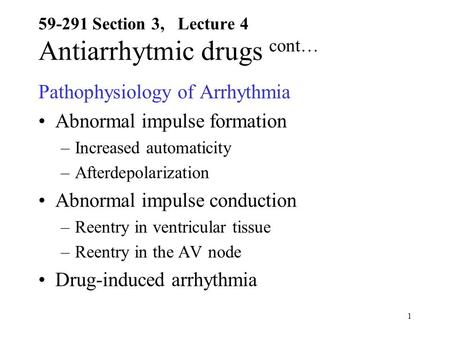 Section 3, Lecture 4 Antiarrhytmic drugs cont…