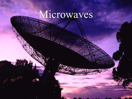 Microwaves The microwave oven was a by-product of another technology. It was during a radar-related research project around 1946 that Dr. Percy Spencer,