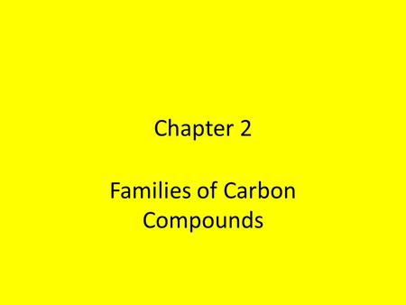 Families of Carbon Compounds