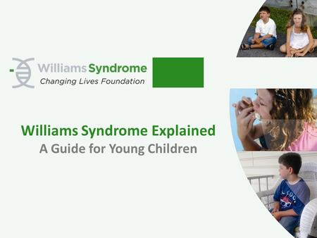 Williams Syndrome Explained A Guide for Young Children