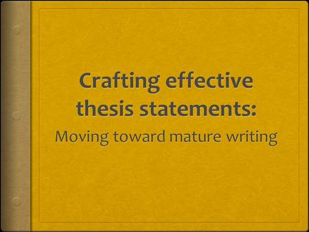 Thesis statement defined  A thesis statement is the idea the writer intends to prove in the essay.  It is the main point and the controlling idea of.