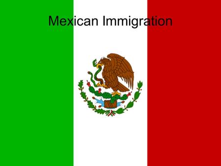 Mexican Immigration. Factors Behind Immigration POVERTY in Mexico – People look for a better way of life, high population causes high rates of poverty.