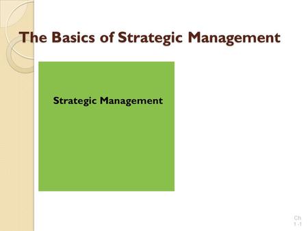 The Basics of Strategic Management