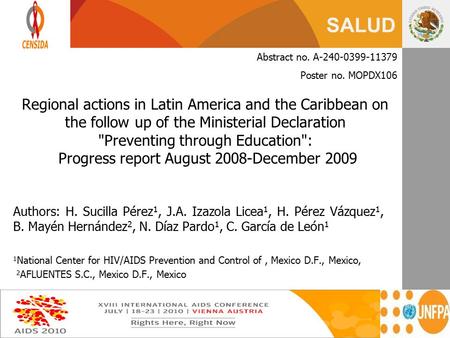 SALUD Abstract no. A-240-0399-11379 Poster no. MOPDX106 Regional actions in Latin America and the Caribbean on the follow up of the Ministerial Declaration.