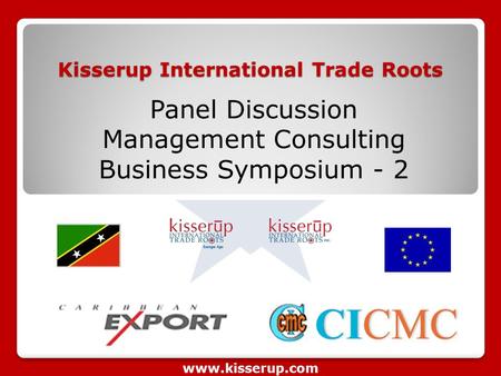 Kisserup International Trade Roots Panel Discussion Management Consulting Business Symposium - 2 www.kisserup.com.