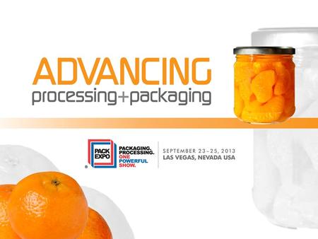 PACK EXPO Exhibitor University A Grand Slam of Know-How Welcome! Exhibitor Portals: www.packexpo.com/exhibitorsonly Presenter: Merideth Newman, PMMI.