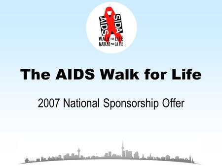 The AIDS Walk for Life 2007 National Sponsorship Offer.