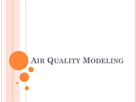 Air Quality Modeling.