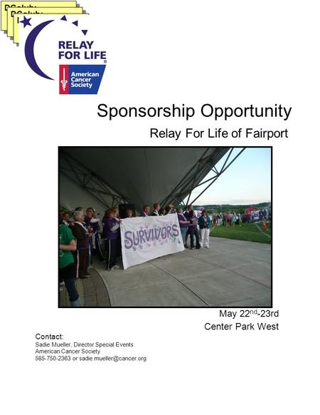 Relay For Life of Fairport DGolub: Sponsorship Opportunity Contact: Sadie Mueller, Director Special Events American Cancer Society 585-750-2363 or