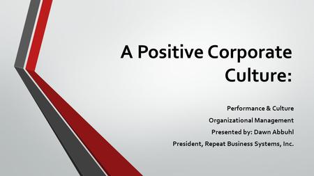 A Positive Corporate Culture: