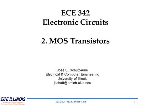 ECE 342 Electronic Circuits 2. MOS Transistors