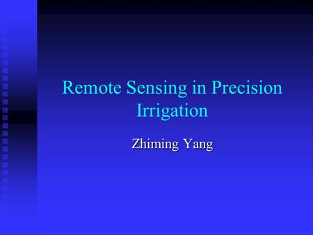 Remote Sensing in Precision Irrigation