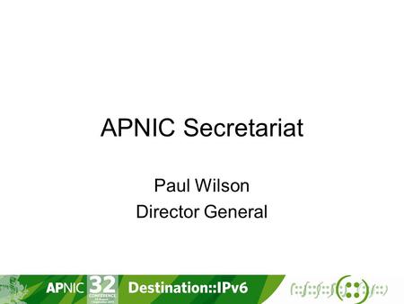 APNIC Secretariat Paul Wilson Director General. APNIC Planning Process 2 Member Survey Operational Plan Membership EC Secretariat Strategy / Activity.