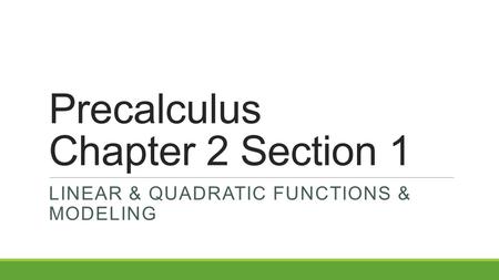 Precalculus Chapter 2 Section 1