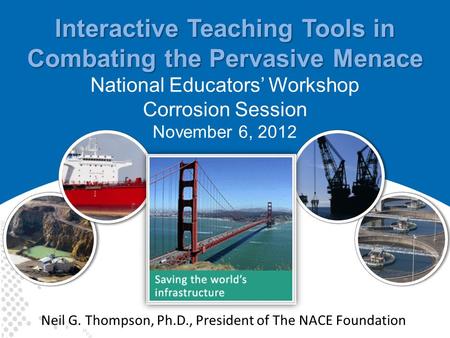 Interactive Teaching Tools in Combating the Pervasive Menace Interactive Teaching Tools in Combating the Pervasive Menace National Educators’ Workshop.