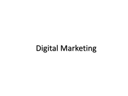 Digital Marketing. What is Digital Marketing? Applying digital technologies which create online communication channels to market.