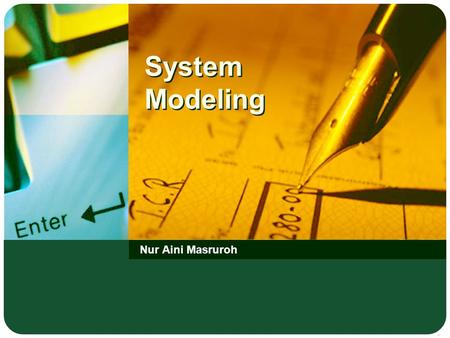 System Modeling Nur Aini Masruroh.