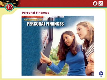 Personal Finances NEXT. Section 1: Money and Credit In addition to using dollar bills and coins, individuals and businesses use checks, debit cards, and.