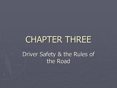 Driver Safety & the Rules of the Road