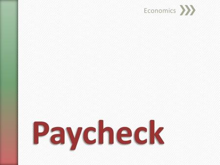 Economics Paycheck.