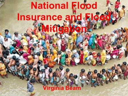 National Flood Insurance and Flood Mitigation Virginia Beam.