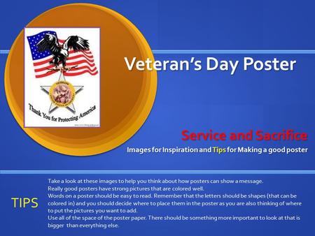 Veteran’s Day Poster Veteran’s Day Poster Service and Sacrifice Images for Inspiration and Tips for Making a good poster Take a look at these images to.