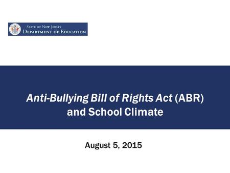 Anti-Bullying Bill of Rights Act (ABR) and School Climate