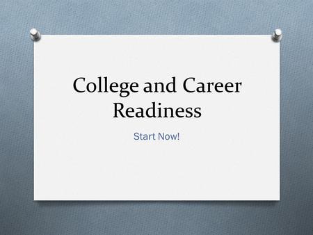 College and Career Readiness Start Now!. Five Pillars.