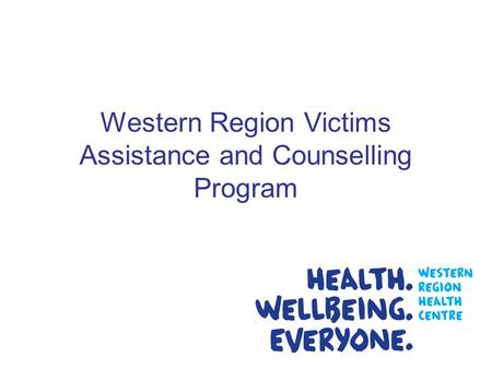Western Region Victims Assistance and Counselling Program.