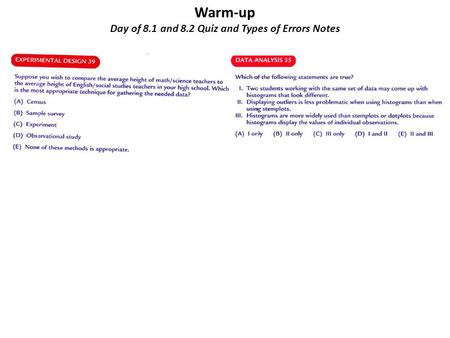 Warm-up Day of 8.1 and 8.2 Quiz and Types of Errors Notes.