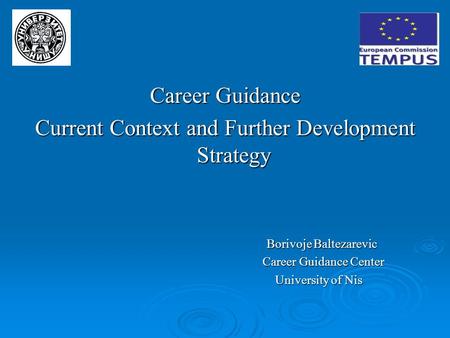 Current Context and Further Development Strategy