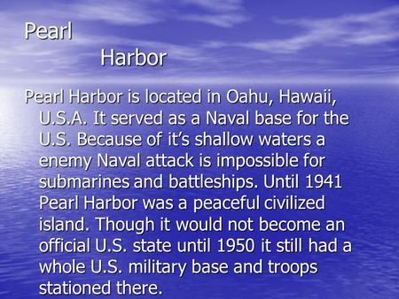 The Jakeanator’s Pearl Harbor