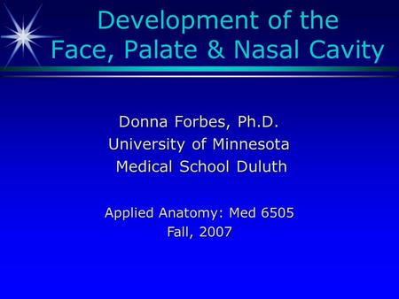 Development of the Face, Palate & Nasal Cavity
