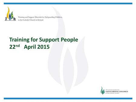 Training for Support People 22 nd April 2015. Welcome Colette Stevenson.