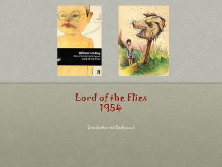 Lord of the Flies 1954 Introduction and Background.