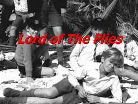 Lord of The Flies. Author – William Golding Born Sept. 19 th, 1911 Born Sept. 19 th, 1911 Died June 19 th, 1993 Died June 19 th, 1993 Joined the British.