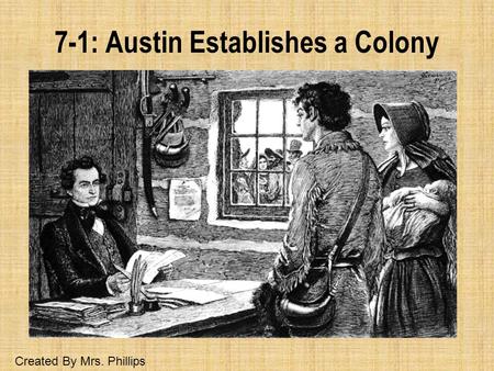 7-1: Austin Establishes a Colony