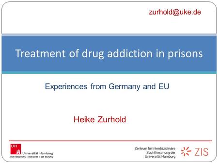 Treatment of drug addiction in prisons