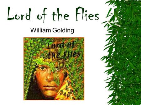 Symbolism in lord of the flies by william golding