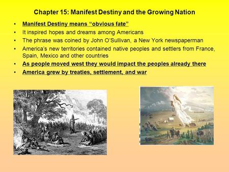 Chapter 15: Manifest Destiny and the Growing Nation