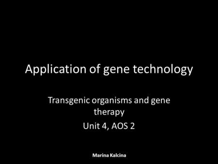 Application of gene technology