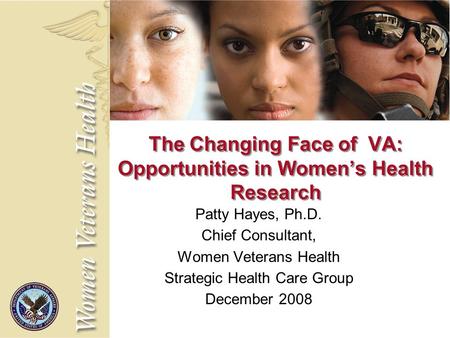 The Changing Face of VA: Opportunities in Women’s Health Research