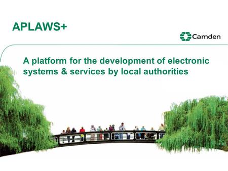 APLAWS+ A platform for the development of electronic systems & services by local authorities.