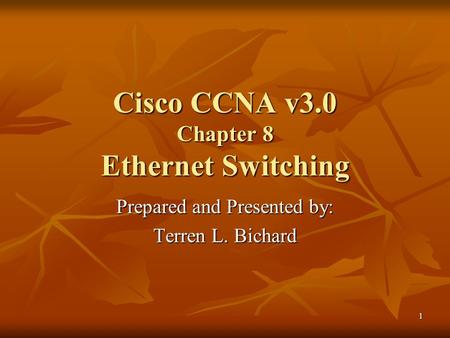 Cisco CCNA v3.0 Chapter 8 Ethernet Switching