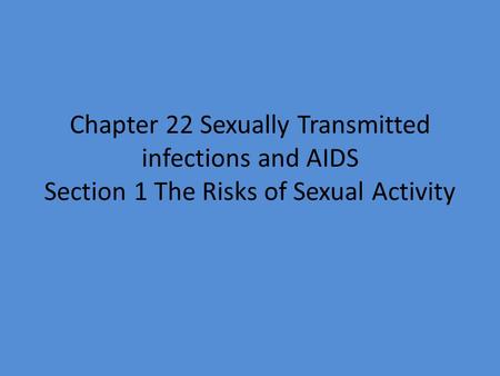 The Risks of Sexual Activity