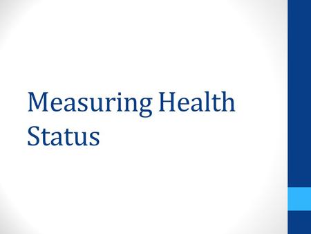 Measuring Health Status