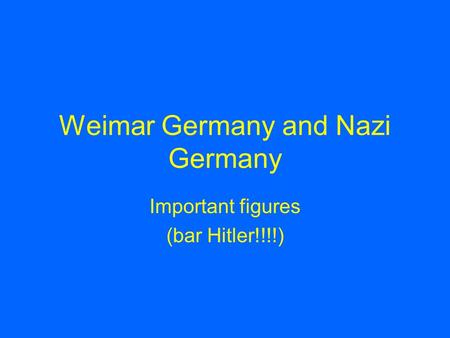 Weimar Germany and Nazi Germany