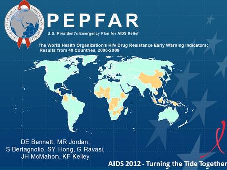 Presentation Title Presenter(s) Centers for Disease Control and Prevention AIDS 2012 - Turning the Tide Together.